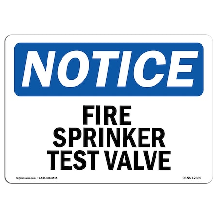 Signmission OSHA Notice Sign, Fire Sprinkler Test Valve, 7in X 5in Decal, 5" W, 7" L, Landscape OS-NS-D-57-L-12689